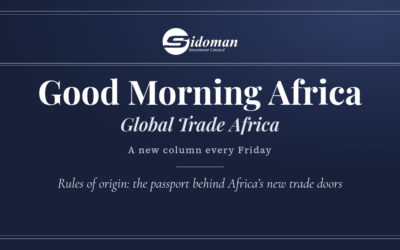 Rules of Origin: The Passport Behind Africa’s New Trade Doors